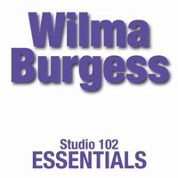Wilma Burgess - Studio 102 Essentials
